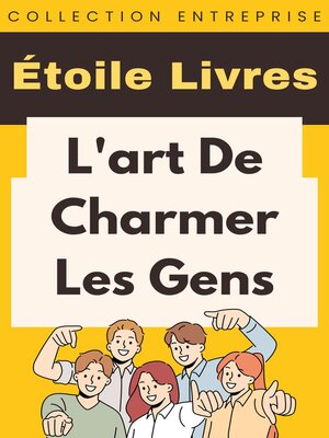 cover image of L'art De Charmer Les Gens
